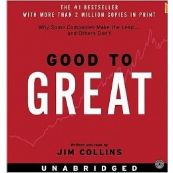 Good to Great CD: Why Some Companies Make the Leap...And Others Don't [Unabridged, Audiobook] by  Jim Collins